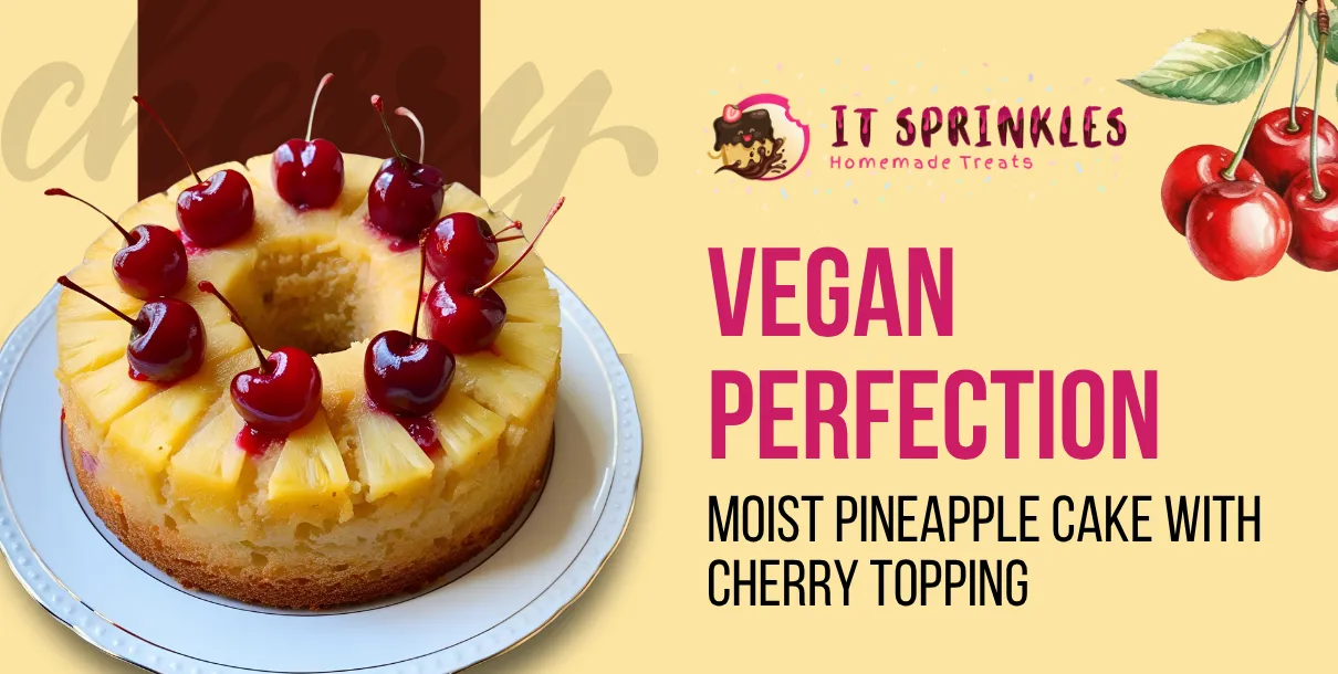 Moist Pineapple Cake With Cherry Topping