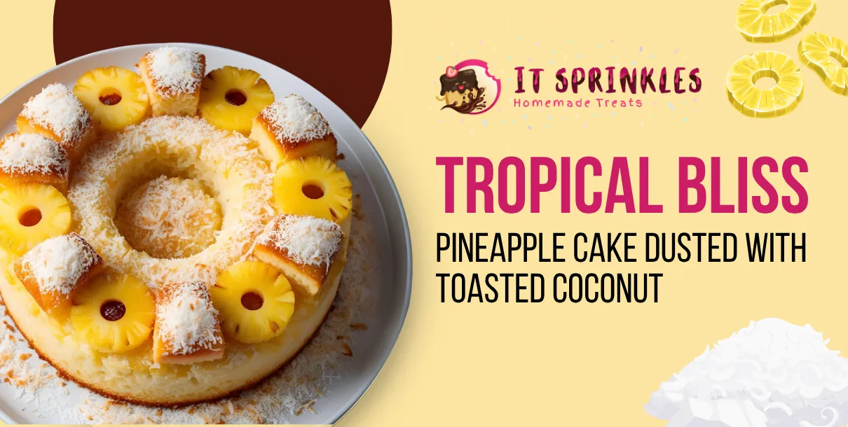 Pineapple Cake Dusted With Toasted Coconut